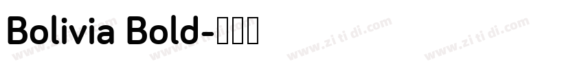 Bolivia Bold字体转换